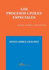 PROCESOS CIVILES ESPECIALES. INCLUYE MODELOS Y FORMULARIOS