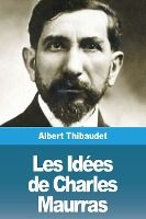 Portada de Les Idées de Charles Maurras