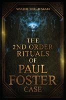 Portada de The Second Order Rituals of Paul Foster Case: Ceremonial Magic