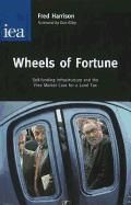 Portada de Wheels of Fortune: Self-Funding Infrastructure and the Free Market Case for a Land Tax