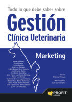 Portada de Todo lo que debe saber sobre Gestión Clínica Veterinaria (Ebook)