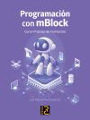PROGRAMACION CON MBLOCK CURSO PRACTICO DE FORMACIO 9788412782530