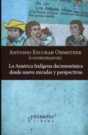 Portada de AMERICA INDIGENA DECIMONONICA DESDE NUEVE MIRADAS Y PERSPEC