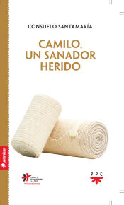 Portada de Camilo, un sanador herido