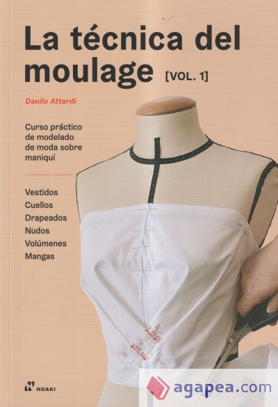 LA TÉCNICA DELMOULAGE VOL.1 LA TÉCNICA DELMOULAGE VOL.1