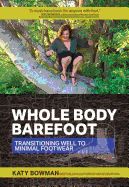 Portada de Whole Body Barefoot Transitioning Well to Minimal Footwear
