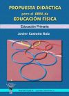 PROPUESTA DIDÁCTICA PARA EL ÁREA DE EDUCACIÓN FÍSICA -EDUCACIÓN PRIMARIA-
