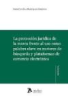 PROTECCION JURIDICA DE LA MARCA FRENTE AL USO COMO PALABRA CLAVE EN MOTORES DE B