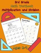 3RD GRADE MATH WORKBOOK - MULTIPLICATION AND DIVISION - AGES 8-9: MATH ...