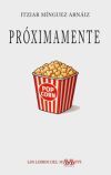 PR&Oacute;XIMAMENTE