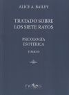 PSICOLOGÍA ESOTÉRICA: TRATADO SOBRE LOS SIETE RAYOS. TOMO II