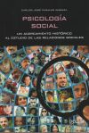 PSICOLOGÍA SOCIAL . Un acercamiento histórico al estudio de las relaciones sociales