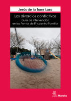 Portada de Los divorcios conflictivos. Guía de intervención en los Puntos de Encuentro Familiar (Ebook)