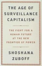 Portada de The Age of Surveillance Capitalism: The Fight for a Human Future at the New Frontier of Power