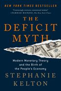 Portada de The Deficit Myth: Modern Monetary Theory and the Birth of the People's Economy