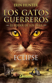 Portada de ECLIPSE: LOS GATOS GUERREROS. EL PODER LOS TRES 4