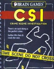 Portada de Brain Games Crime Scene Investigations: There's No Such Thing as the Perfect Crime. Gather the Clues & Crack the Case