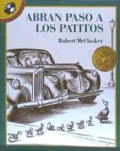 Portada de Abran Paso a Los Patitos = Make Way for Ducklings