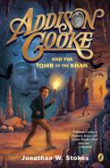 Portada de Addison Cooke and the Tomb of the Khan