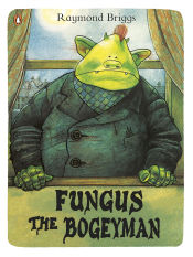 Portada de Fungus the Bogeyman. Raymond Briggs