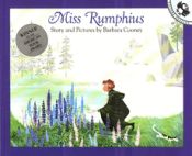Portada de Miss Rumphius: Story and Pictures