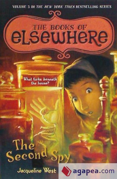 The Second Spy: The Books of Elsewhere: Volume 3