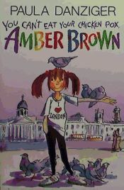 Portada de You Can't Eat Your Chicken Pox, Amber Brown