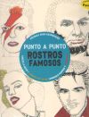 PUNTO A PUNTO ROSTROS FAMOSOS