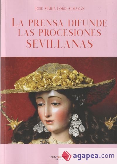 La prensa difunde las procesiones sevillanas