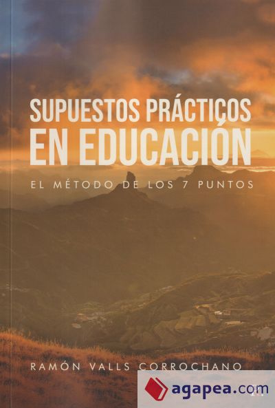 Supuestos prácticos en educación: el método de los 7 puntos