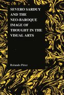 Portada de Severo Sarduy and the Neo-Baroque Image of Thought in the Visual Arts