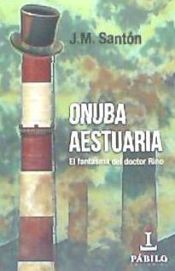 Portada de Onuba Aestuaria . El fantasma del Doctor Rino