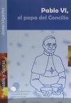 Pablo VI, el Papa del Concilio