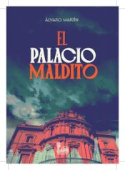 Portada de EL PALACIO MALDITO: (Autopsia de la leyenda de los marqueses de Linares)