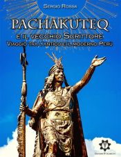 Portada de Pachakuteq e il vecchio Scrittore (Ebook)