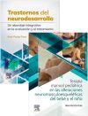 Pack Terapia Manual Pedi&aacute;trica en las Alteraciones Neuromusculoesquel&eacute;ticas del Beb&eacute; + Trastornos del Neurodesarrollo