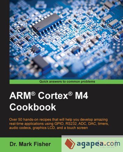 Arm(r) Cortex(r) M4 Cookbook Arm(r) Cortex(r) M4 Cookbook