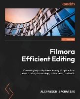 Portada de Filmora 11 Efficient Editing: Create high-quality videos for any discipline from scratch using chroma keys, split screens, and audio