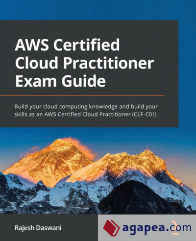 AWS Certified Cloud Practitioner Exam Guide