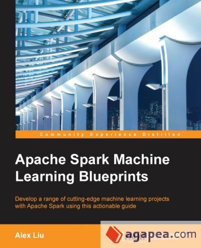 Apache Spark Machine Learning Blueprints Apache Spark Machine Learning Blueprints