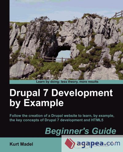 Drupal 7 Development by Example Beginner's Guide