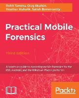 Portada de Practical Mobile Forensics - Third Edition