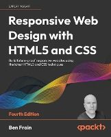 Portada de Responsive Web Design with HTML5 and CSS - Fourth Edition: Build future-proof responsive websites using the latest HTML5 and CSS techniques