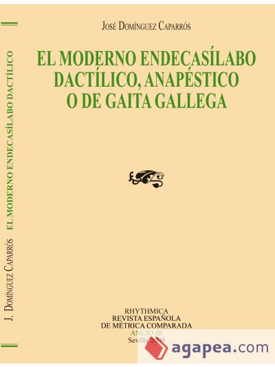 El moderno endecasílabo dactílico, anapéstico o de gaita gallega