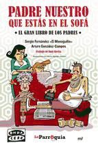 Portada de Padre nuestro que estás en el sofá (Ebook)