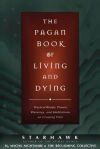 Pagan Book of Living and Dying, The