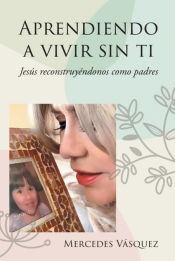 Portada de Aprendiendo a vivir sin ti