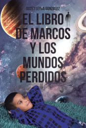 Portada de El Libro de Marcos y Los Mundos Perdidos