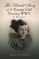 Portada de The Untold Story of a Young Girl During WWII