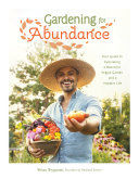 Portada de Gardening for Abundance: Your Guide to Cultivating a Bountiful Veggie Garden and a Happier Life